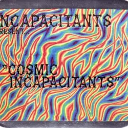 Cosmic Incapacitants