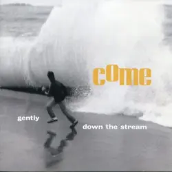 Gently Down the Stream
