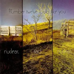 Nuclear. Sad. Nuclear. Nuclear. Sad. Nuclear.