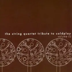 The String Quartet Tribute to Coldplay, Volume 02