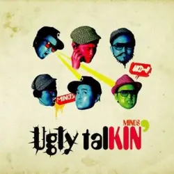 Ugly Talkin'