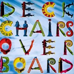 Deckchairs Overboard