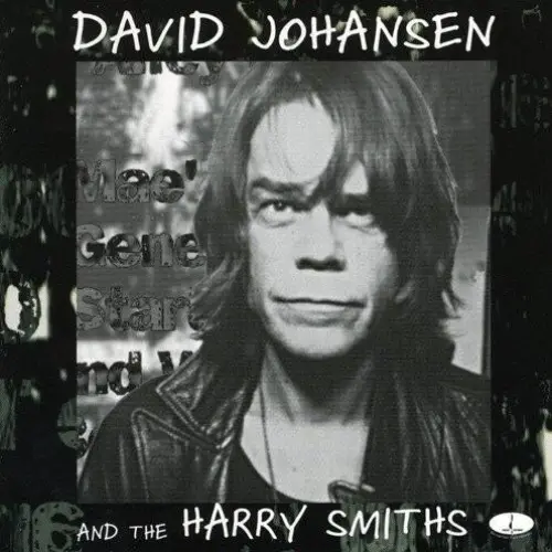 David Johansen and the Harry Smiths