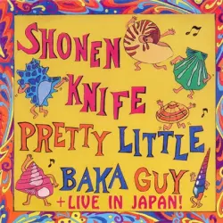 Pretty Little Baka Guy + Live in Japan