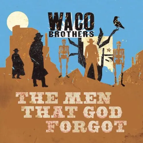 The Men That God Forgot