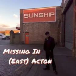 Missing In (East) Acton