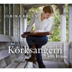 Kôrksangern - Folk Hymns