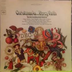 Christmas Is…Percy Faith His Orchestra and Chorus