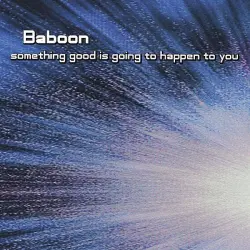 Something Good Is Going to Happen to You