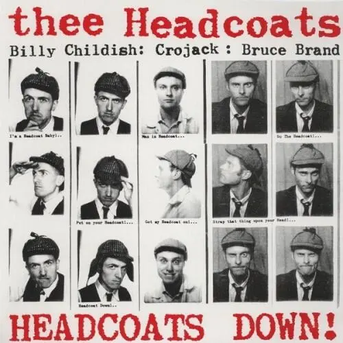 Headcoats Down!