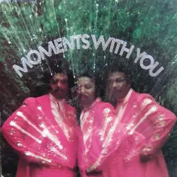 Moments With You