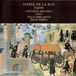 Pierre de La Rue: Requiem / Antoine Brumel: Requiem