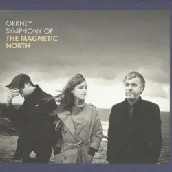 Orkney: Symphony of the Magnetic North