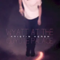 Wyatt at the Coyote Palace
