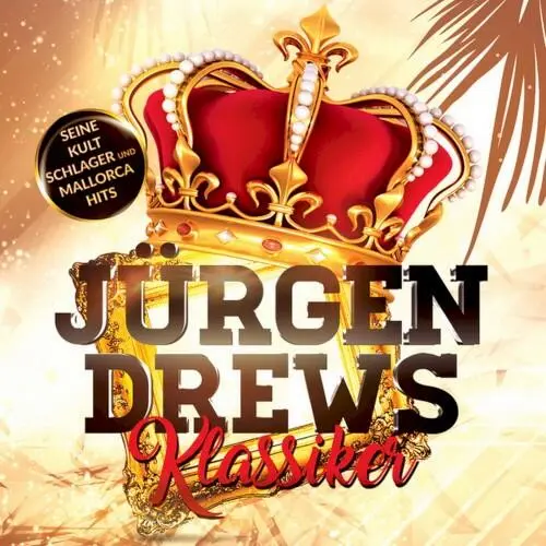 Klassiker (Seine Kult Schlager und Mallorca Hits)