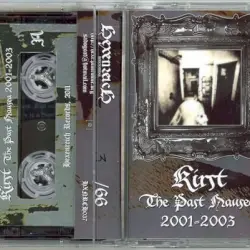 The Past Nausea 2001-2003