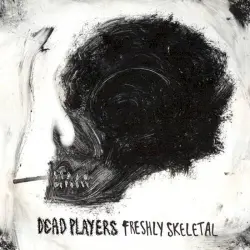 Freshly Skeletal
