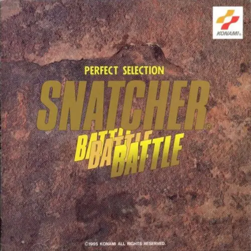 Perfect Selection - Snatcher Battle