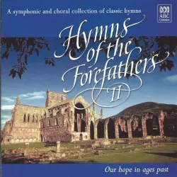 Hymns of the Forefathers II Hymns of the Forefathers II