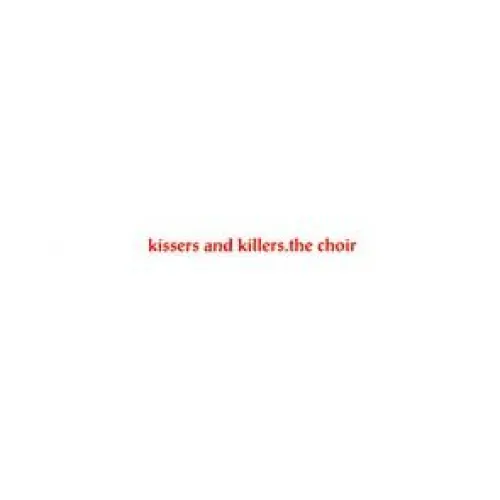 Kissers and Killers