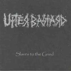 Slaves to the Grind