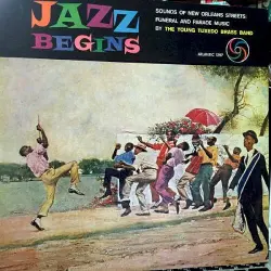 Jazz Begins: Sounds of New Orleans Streets: Funeral and Parade Music