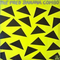The Fred Banana Combo