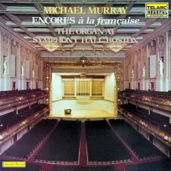 Encores à la Française (The Organ at Symphony Hall, Boston)