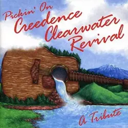 Pickin' on Creedence Clearwater Revival: A Tribute