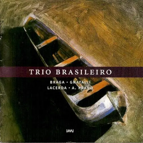 Braga / Gnatalli / Lacerda / A. Prado