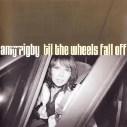 Til the Wheels Fall Off
