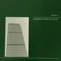 Experience Makes You Dumb
