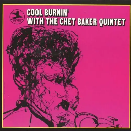 Cool Burnin’ With the Chet Baker Quintet