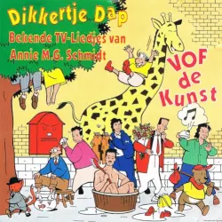 Dikkertje Dap & Andere Bekende TV-Liedjes van Annie M.G. Schmidt