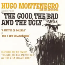 Music From "The Good, the Bad and the Ugly" & "A Fistful of Dollars" & "For a Few Dollars More"