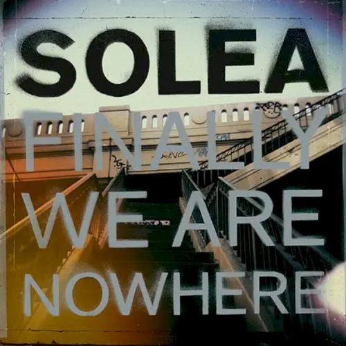 Finally We Are Nowhere