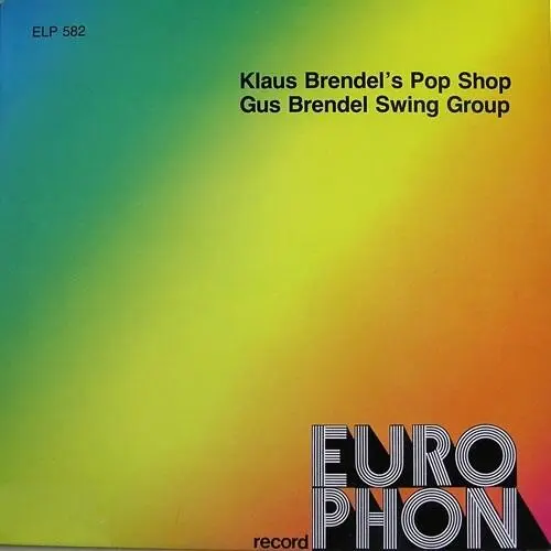 Klaus Brendel's Pop Shop / Gus Brendel Swing Group