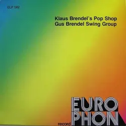 Klaus Brendel's Pop Shop / Gus Brendel Swing Group