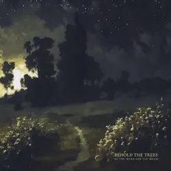 Behold the Trees