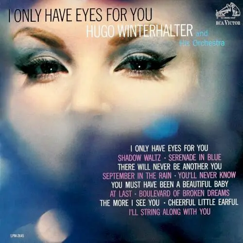 I Only Have Eyes for You