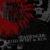 Passenger Killed in Hit and Run (single EP)