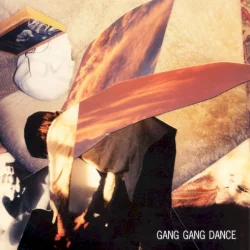 Gang Gang Dance Gang Gang Dance