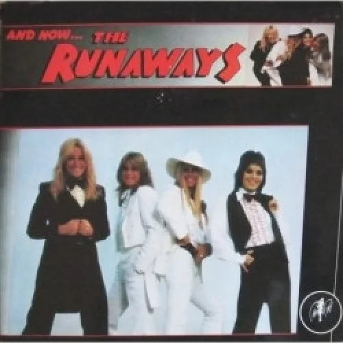 And Now... The Runaways