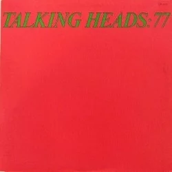 Talking Heads: 77 Talking Heads: 77