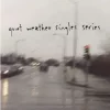 Quiet Weather Singles Series