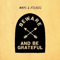 Beware and Be Grateful Beware and Be Grateful