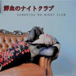 Senketsu No Night Club