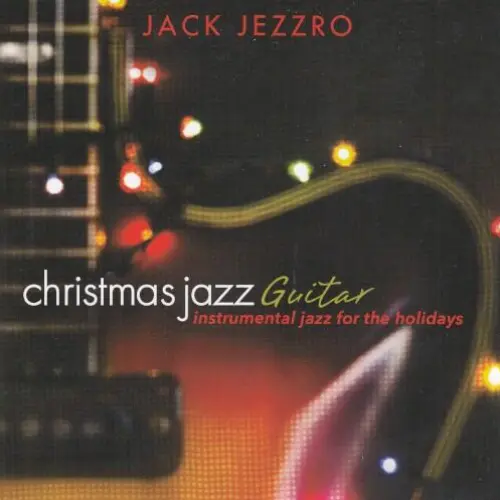 Christmas Jazz Guitar: Instrumental Jazz for the Holidays