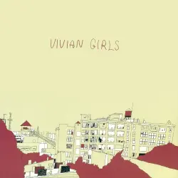 Vivian Girls Vivian Girls