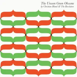 The Unseen Green Obscene